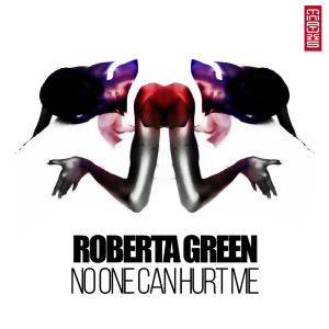 Roberta Green的专辑No One Can Hurt Me