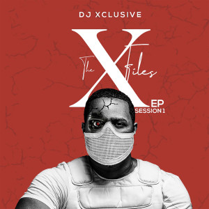 Album The XFiles EP Session1 oleh DJ Xclusive