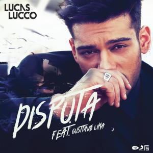 ดาวน์โหลดและฟังเพลง Disputa พร้อมเนื้อเพลงจาก Lucas Lucco