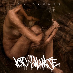 อัลบัม Acto Salvaje ศิลปิน Los Cafres