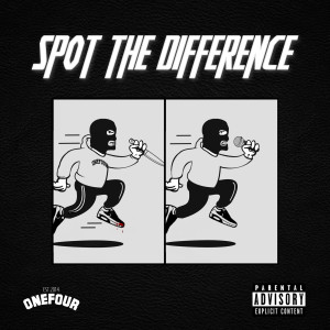收聽Onefour的Spot the Difference (Explicit)歌詞歌曲