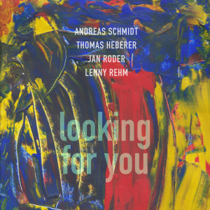 Andreas Schmidt的專輯Looking For You