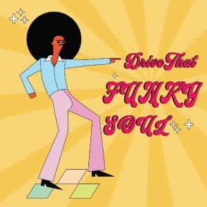 的專輯Drive Your Funky Soul