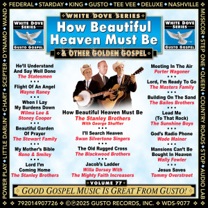 The Stanley Brothers的專輯How Beautiful Heaven Must Be & Other Golden Gospel