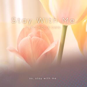 Album Stay With Me, Pt. II from Electrol