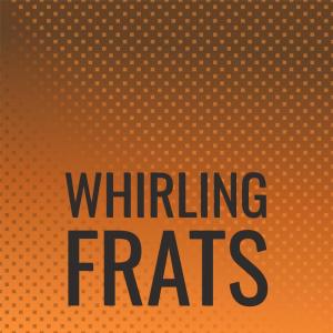 Album Whirling Frats from Various Artists