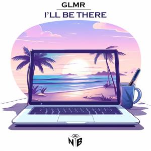 GLMR的專輯I'll Be There