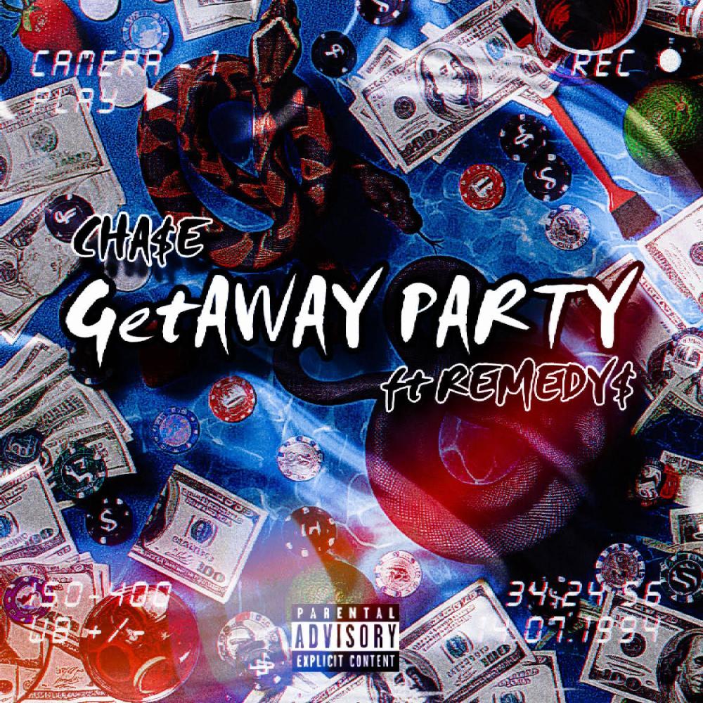 Getaway Party (feat. CHA$E) (Explicit)