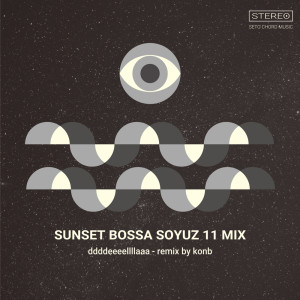收聽konb的sunset bossa soyuz 11 mix歌詞歌曲
