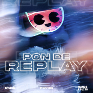 อัลบัม Pon de Replay ศิลปิน MELON