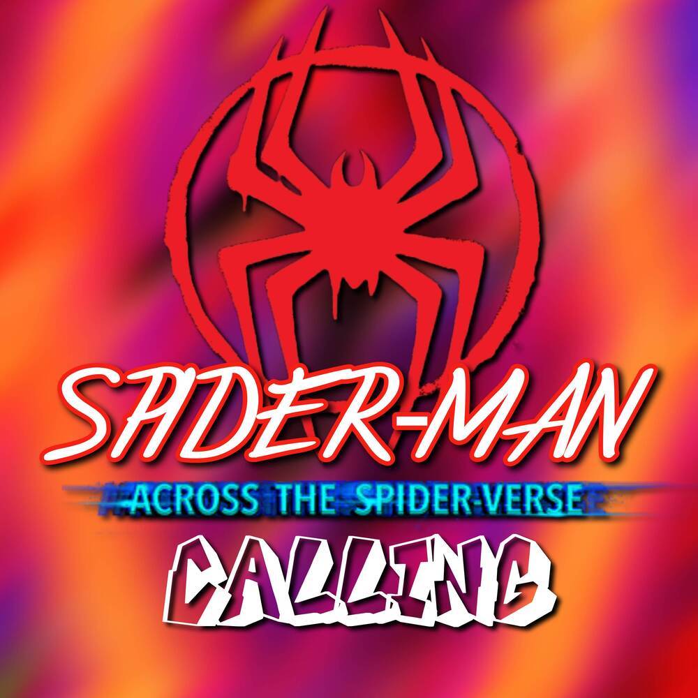Calling (Spider-Man: Across the Spider-Verse) (Remix)