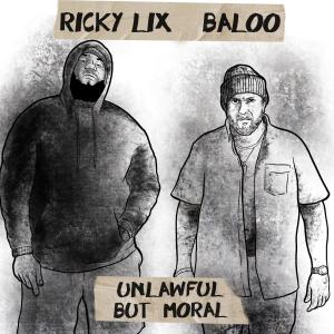 Ricky Lix的專輯UNLAWFUL BUT MORAL (Explicit)