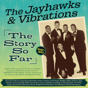 The Jayhawks的專輯The Jayhawks And Vibrations: The Story So Far 1955-62