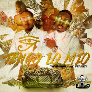 Listen to Tengo Lo Mio song with lyrics from Tavo Man