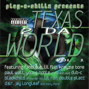 อัลบัม Texas 2 Da World Vol. 1 ศิลปิน Play-N-Skillz