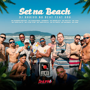 อัลบัม Set Na Beach - DJ Rhuivo no Beat GR6 ศิลปิน MB Music Studio