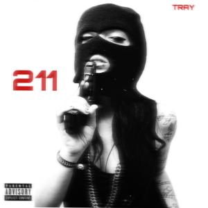 收聽Tray的211 (Explicit)歌詞歌曲