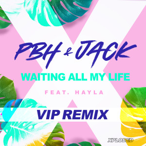 ดาวน์โหลดและฟังเพลง Waiting All My Life (PBH & Jack VIP Remix) พร้อมเนื้อเพลงจาก PBH