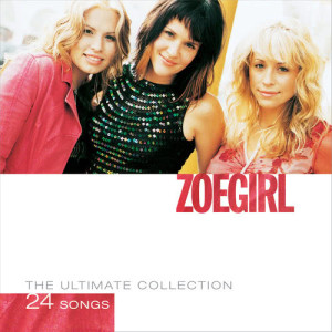 ZOEgirl的專輯The Ultimate Collection