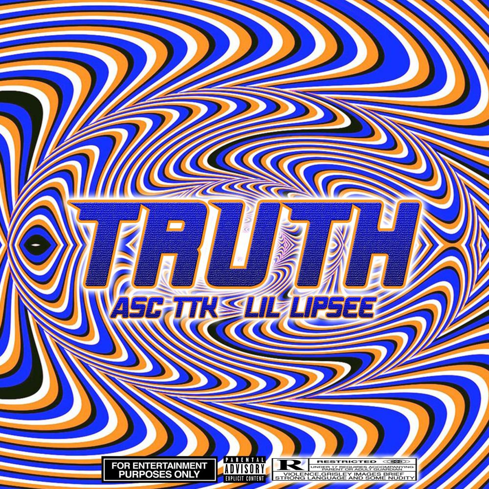 Truth (feat. Lil Lipsee) (Explicit)