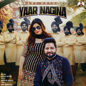 Album Yaar Nagina from Gary Hothi