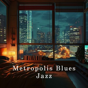 Metropolis Blues Jazz