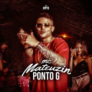 Mc mateuzin的專輯Ponto G (Explicit)