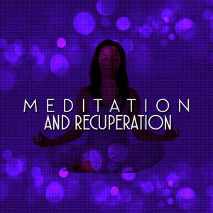 Meditation的專輯Meditation and Recuperation