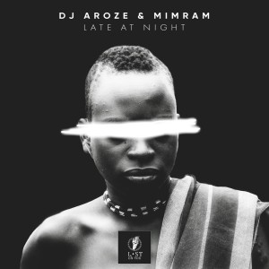 Dengarkan lagu Late at Night (Original Mix) nyanyian DJ AroZe dengan lirik