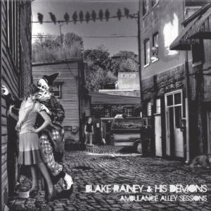 Blake Rainey and His Demons的專輯Ambulance Alley Sessions