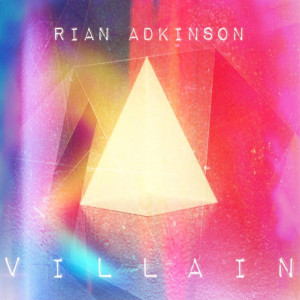 Album Villain oleh Rian Adkinson