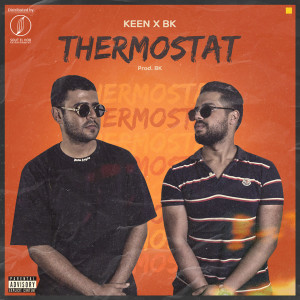 Listen to Thermostat (Explicit) song with lyrics from Keen