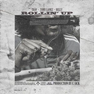 Listen to Rolled Up (Explicit) song with lyrics from Trav