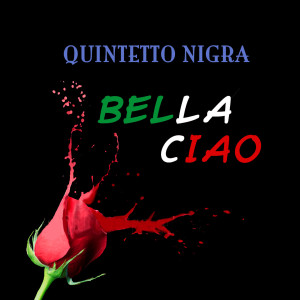 Listen to Bella ciao song with lyrics from Quintetto Nigra