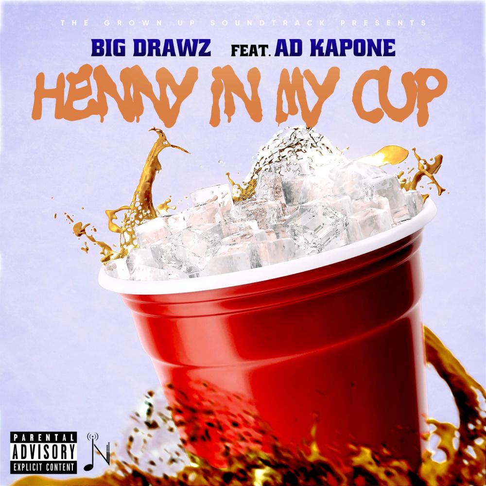 Henny In My Cup (Explicit)