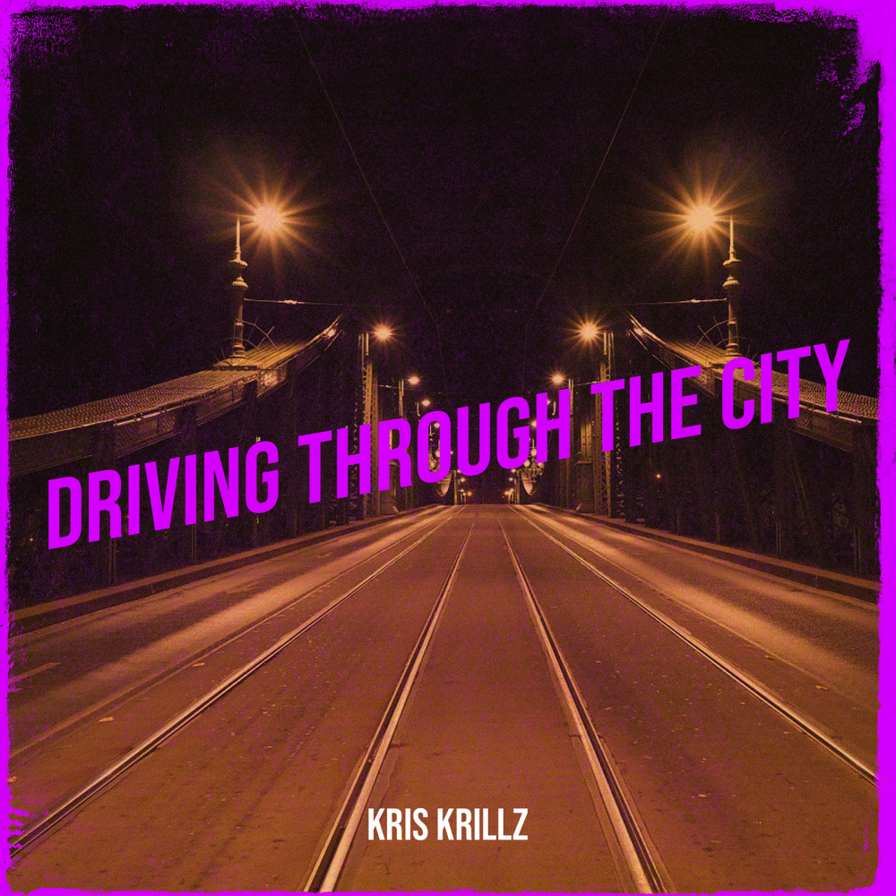 Driving Through the City (Explicit)