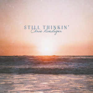 Album Still Thinkin' from 