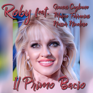 Listen to Il primo bacio (Rumba) song with lyrics from Roby