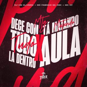 收聽Dj Hm Oliveira的MTG DESCE COM TUDO LA DENTRO X  TA MATANDO AULA (Explicit)歌詞歌曲