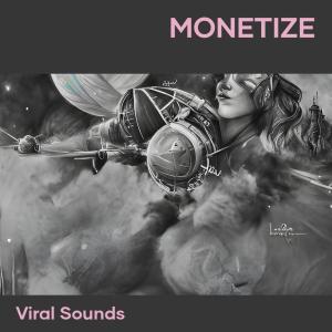Album Monetize oleh Viral Sounds