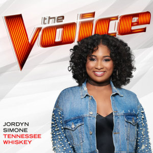 ดาวน์โหลดและฟังเพลง Tennessee Whiskey (The Voice Performance) พร้อมเนื้อเพลงจาก Jordyn Simone