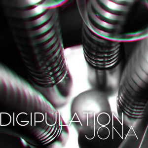 收聽Digipulation的Jona (Ricky Rough Mix)歌詞歌曲
