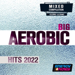 Big Aerobic Hits 2022 (15 Tracks Non-Stop Mixed Compilation For Fitness & Workout - 135 Bpm / 32 Count) dari Kangaroo