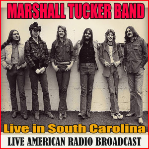Album Live in South Carolina from Marshall Tucker Band