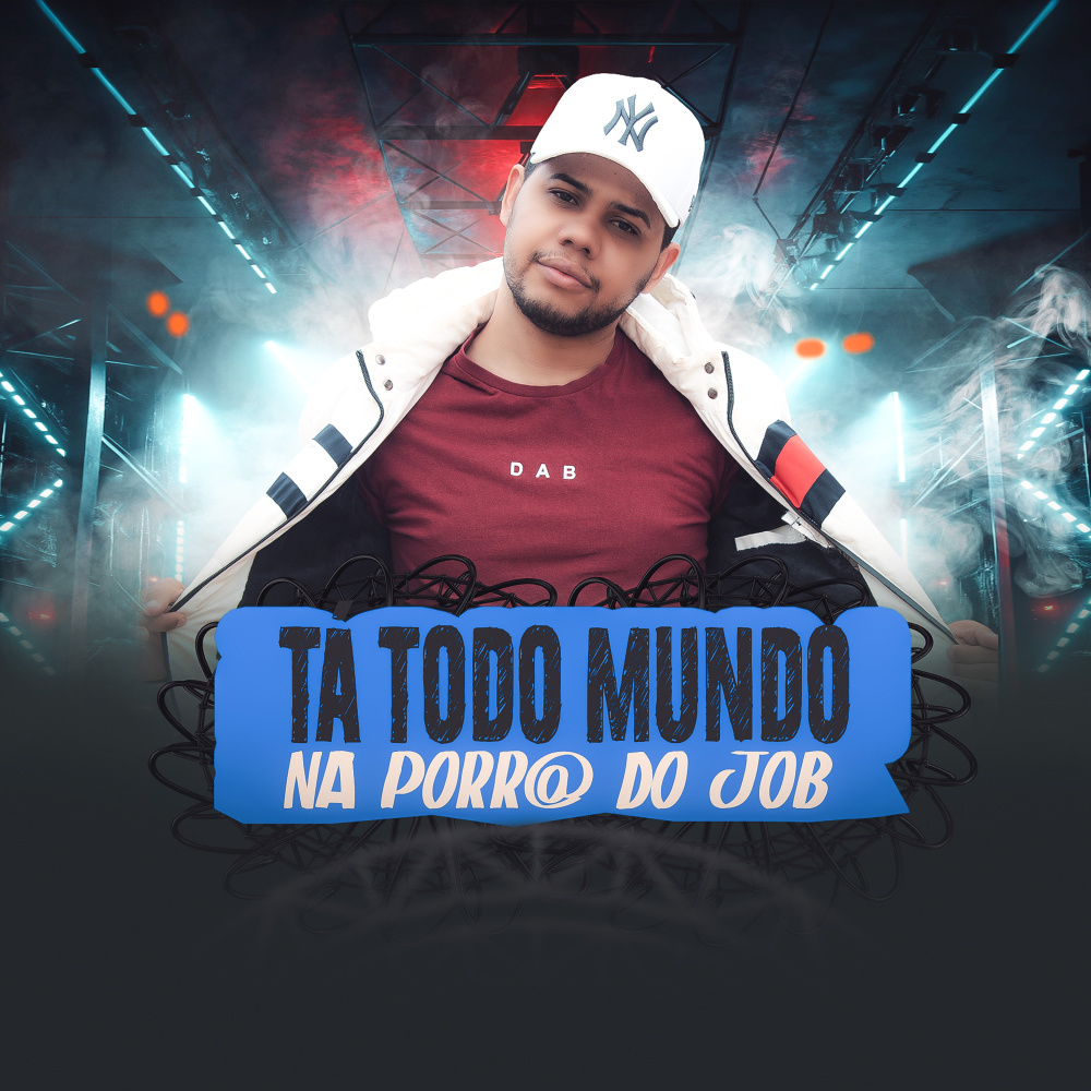 TÁ TODO MUNDO NA PORR@ DO JOB
