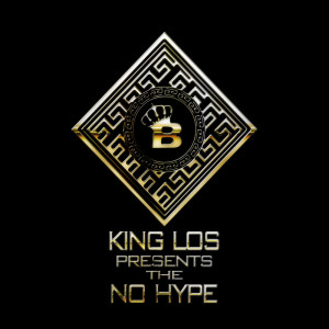 King Los的專輯NO HYPE (Explicit)