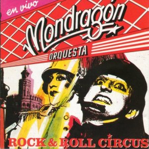收聽La Orquesta Mondragón的Rock and Roll (En vivo)歌詞歌曲