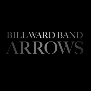 收聽Bill Ward Band的Arrows歌詞歌曲