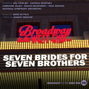 Gene De Paul的專輯Seven Brides For Seven Brothers (2014 Studio Cast Recording)