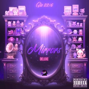 อัลบัม Mirrors (Deluxe) [Explicit] ศิลปิน Gio 22/6